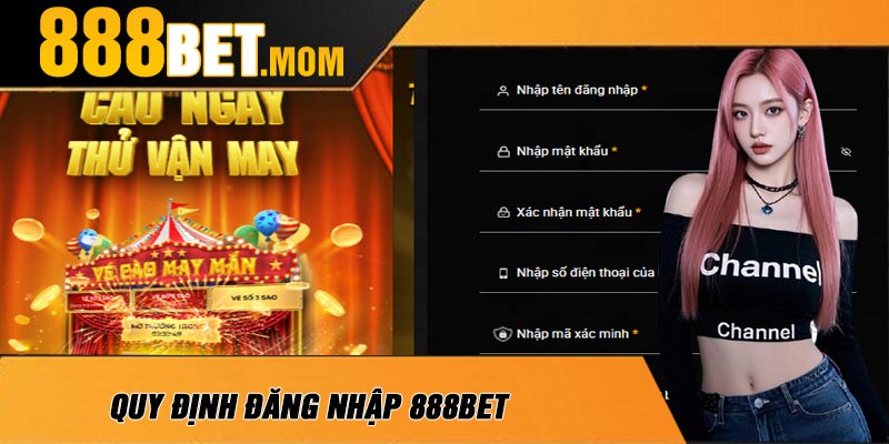 Quy Định Đăng Nhập 888Bet