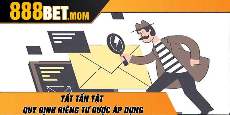 Tất Tần Tật Quy Định Riêng Tư Được Áp Dụng