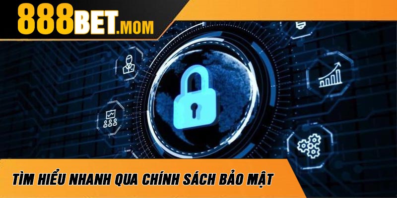 Tìm Hiểu Nhanh Qua Chính Sách Bảo Mật